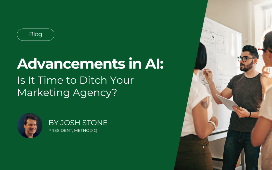 Advancements in AI: Is It Time to Ditch Your Marketing Agency?