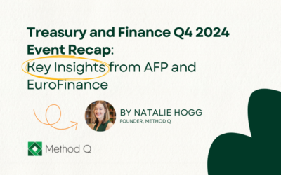 Treasury and Finance Q4 2024 Event Recap: Key Insights from AFP and EuroFinance